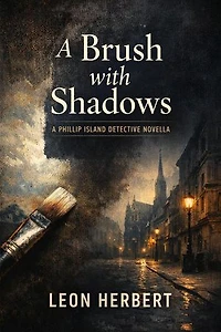 A Brush With Shadows: Leroy Cunningworth Novella, #1