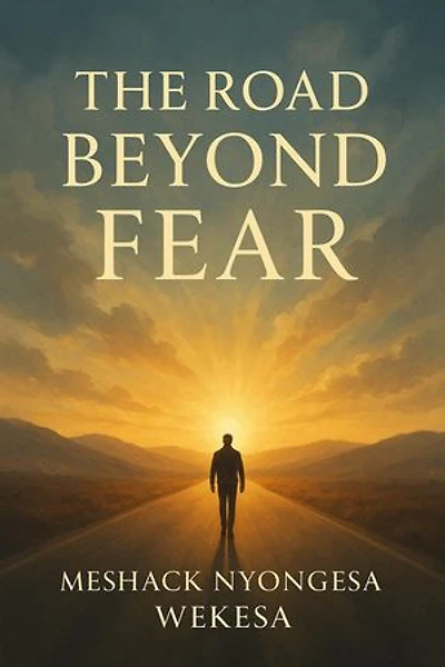 The Road Beyond Fears