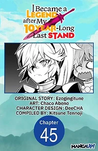 I Became a Legend after My 10 Year-Long Last Stand #045