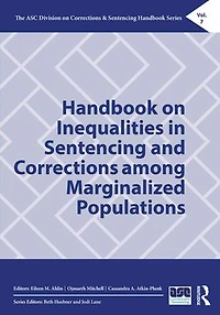 Handbook on Inequalities Sentencing and Corrections among Marginalized Populations