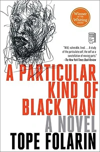 A Particular Kind of Black Man: Novel