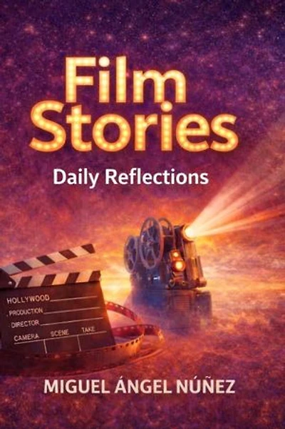 Film Stories: Daily Reflections