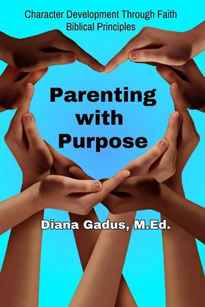 Parenting with Purpose