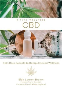 Cbd: Self-care Secrets To Hemp-derived Wellness