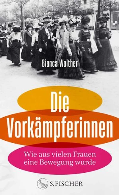Die Vorkämpferinnen: Wie aus vielen Frauen eine Bewegung wurde | Von der Podcasterin und Instagrammerin @frauenvondamals