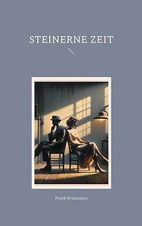 Steinerne Zeit