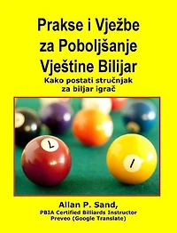 Prakse i Vježbe za Poboljšanje Vještine Bilijar - Kako postati stručnjak za biljar igračKako postati stručnjak za biljar igrač