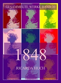 1848 - Die Revolution des 19. Jahrhunderts in Deutschland