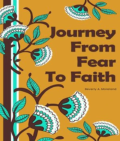 Journey from Fear to Faith