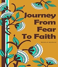 Journey from Fear to Faith