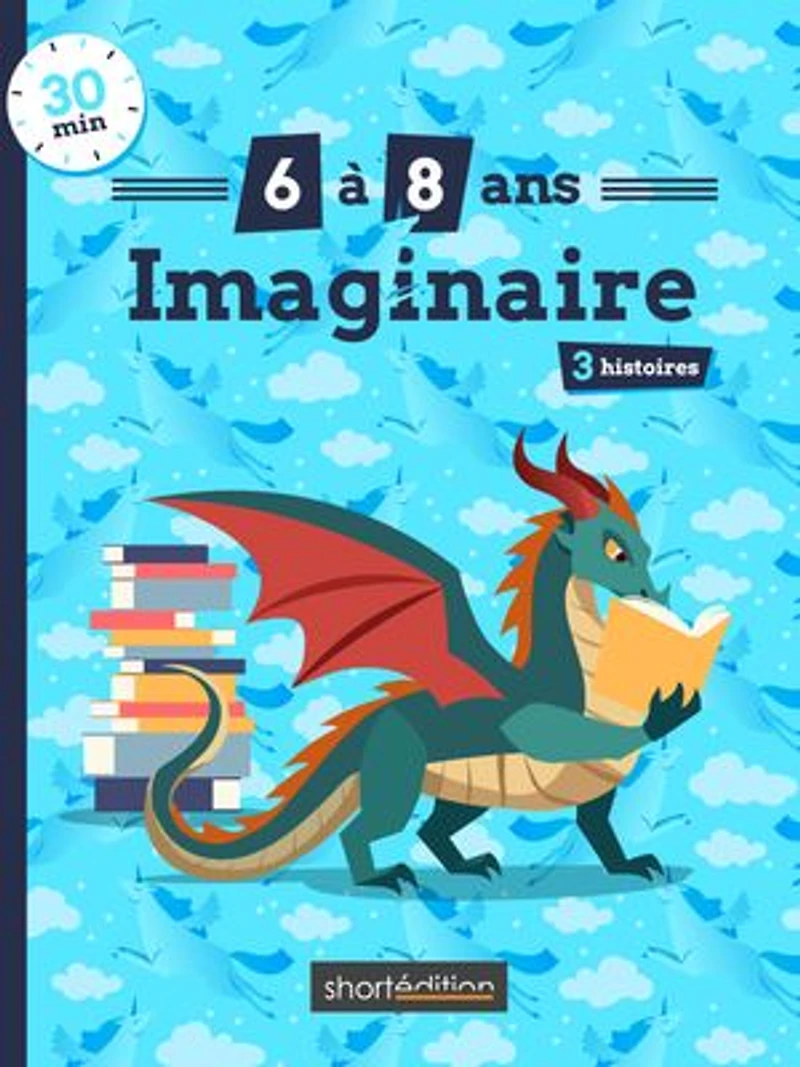 3 histoires (6 - 8 ans) : Imaginaire #1