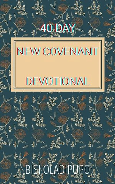 40 Day New Covenant Devotional