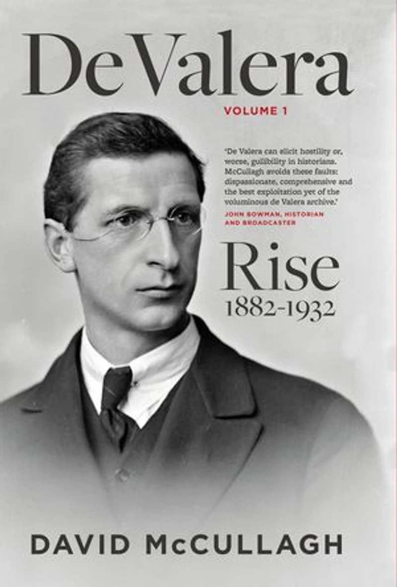 De Valera: Rise (1882-1932)
