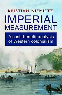 Imperial Measurement: A Cost–Benefit Analysis of Western Colonialism