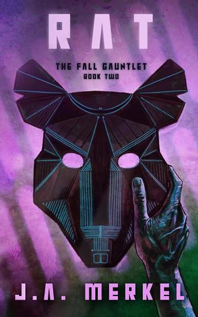 The Fall Gauntlet: Rat: The Fall Gauntlet, #2