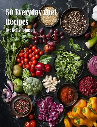50 Everyday Chef Recipes