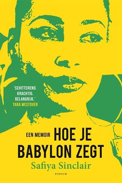 Hoe je Babylon zegt: Een memoir