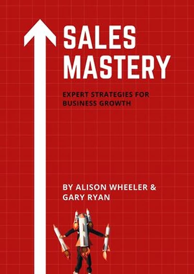 Sales Mastery: Expert Strategies For Business Growth