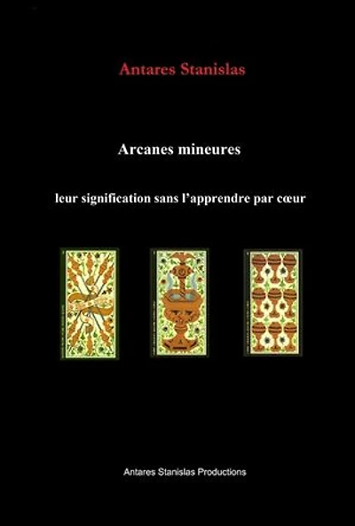 Arcanes mineures, leur signification sans l’apprendre par cœur