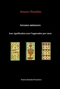 Arcanes mineures, leur signification sans l’apprendre par cœur