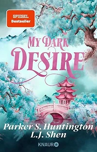 My Dark Desire: Roman | Deutsche Ausgabe. Eine enemies-to-lovers Romance