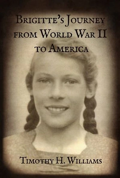 Brigitte's Journey from World War II to America