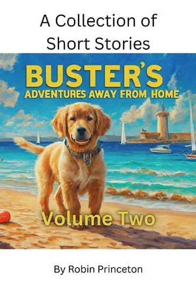 Buster's Adventures Away From Home, Vol Two: Buster's Adventures Away From Home, #2