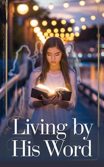 Living by His Word: Young Adult Fiction: Religious – Christian -General, #10