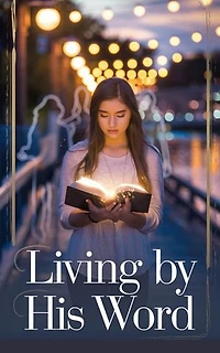 Living by His Word: Young Adult Fiction: Religious – Christian -General, #10