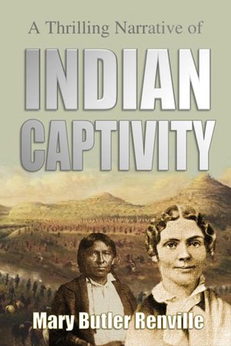 A Thrilling Narrative of Indian Captivity