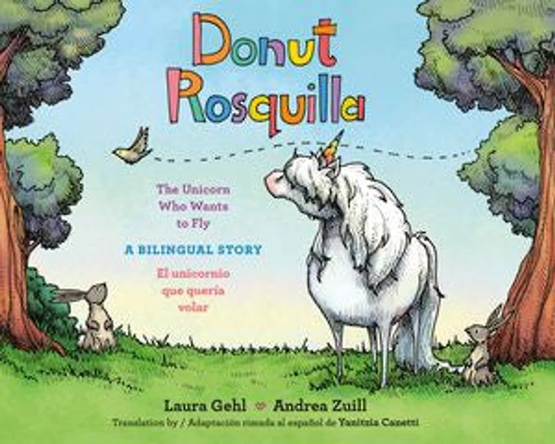 Donut/Rosquilla (Spanish-English Bilingual Edition): The Unicorn Who Wants to Fly/ El unicornio que queria volar