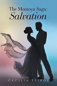 The Montoya Saga: Salvation: Book 3
