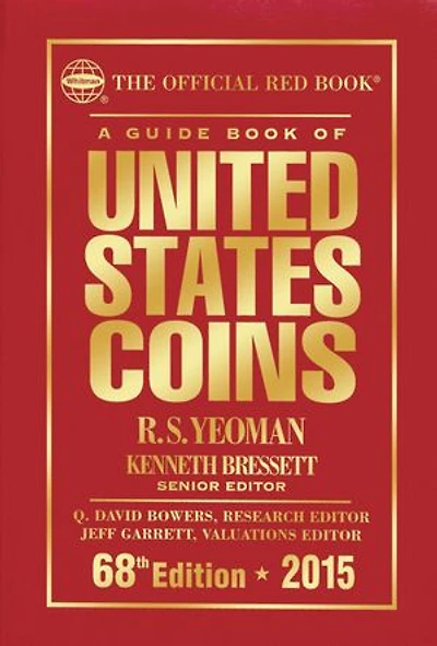 A Guide Book of United States Coins 2015: The Official Red Book