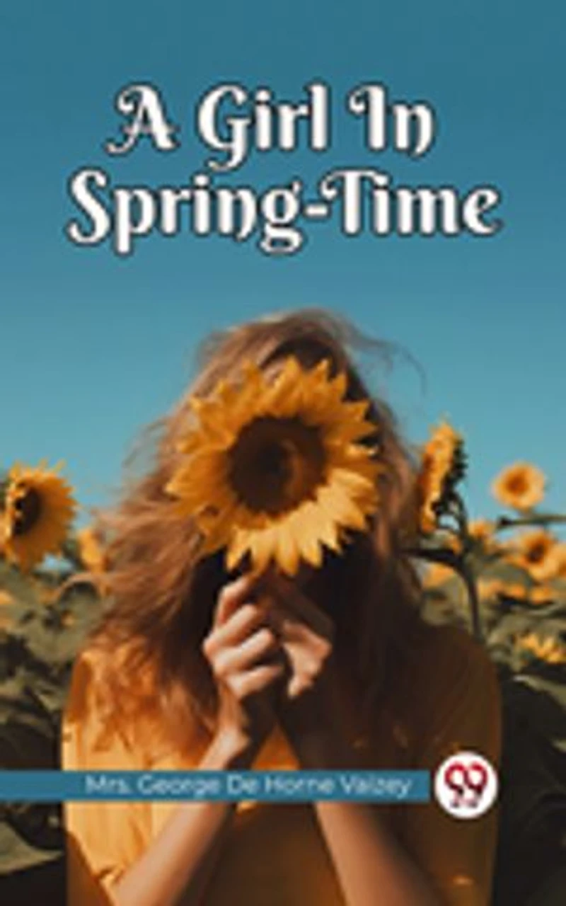 A Girl In Spring-Time