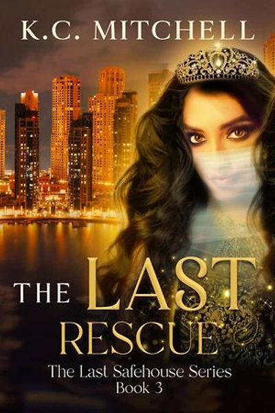 The Last Rescue: The Last Safehouse Series, #3