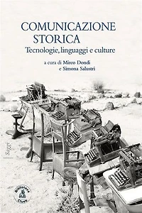 Comunicazione storica: Tecnologie, linguaggi, culture