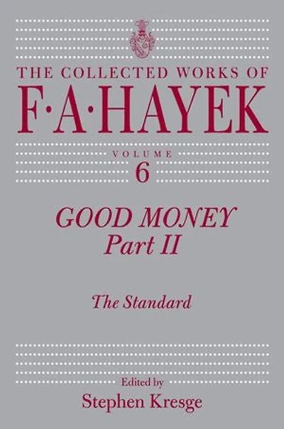 Good Money, Part II: The Standard