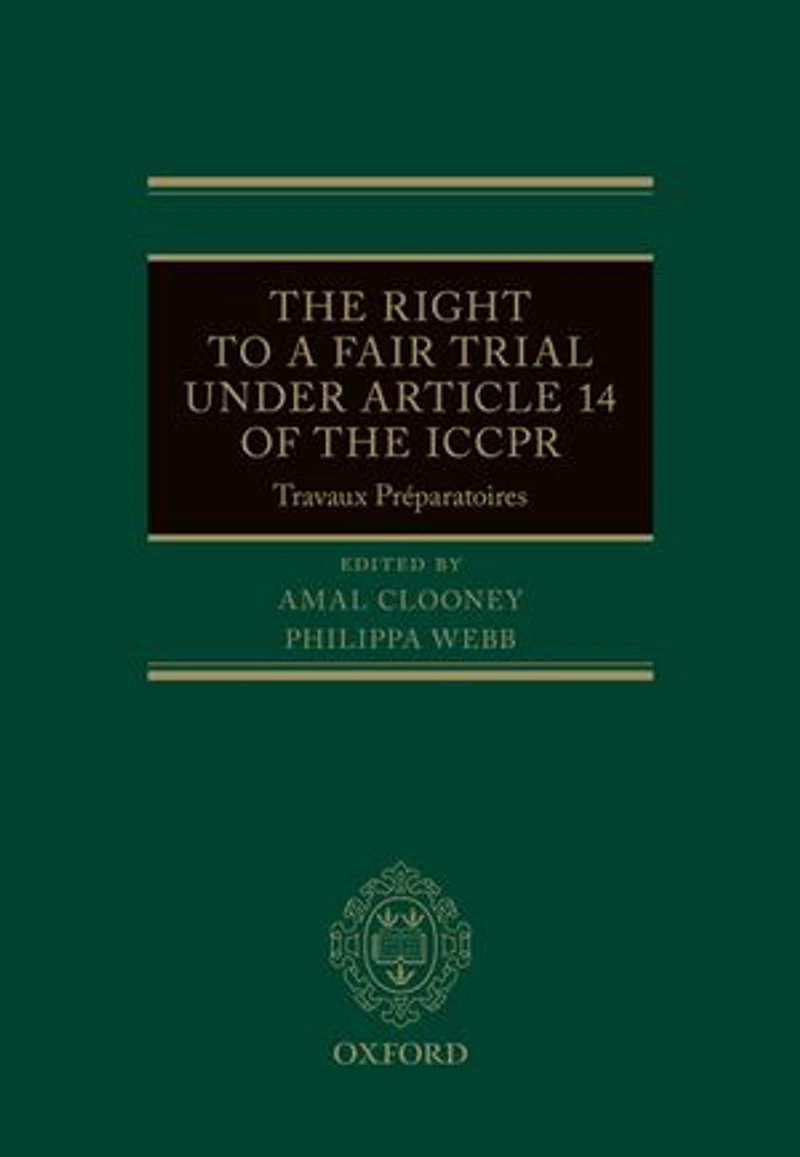 the Right to a Fair Trial under Article 14 of ICCPR: Travaux Préparatoires