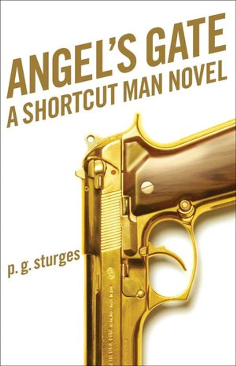 Angel's Gate: A Shortcut Man Novel