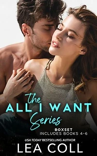 All I Want Series (Books 4-6): A Small Town Romance Box Set