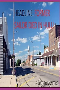 Headline: Former Sailor Died In Hull!