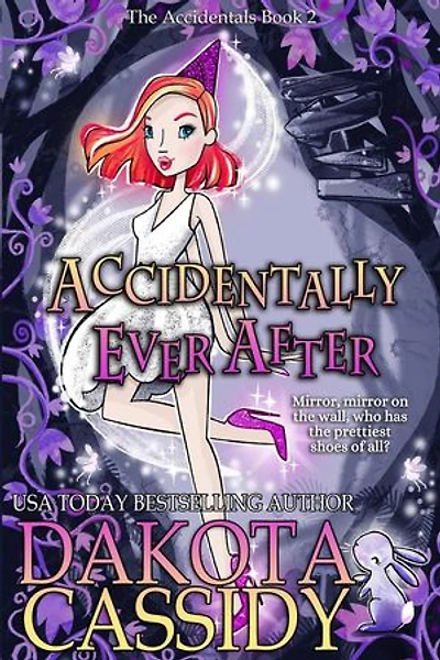 Accidentally Ever After: The Accidentals, #2