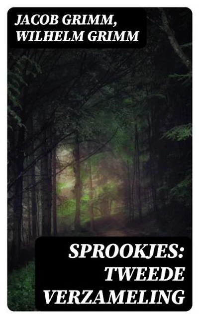 Sprookjes: Tweede verzameling: Verrijkte editie.