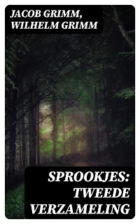 Sprookjes: Tweede verzameling: Verrijkte editie.