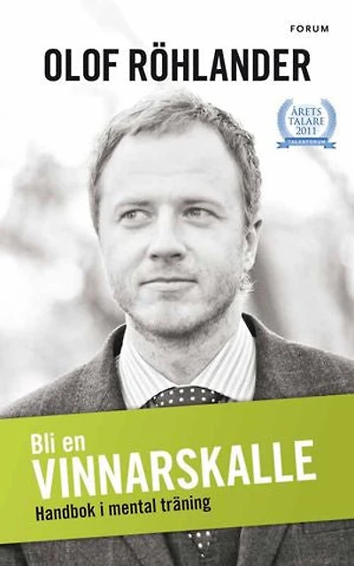 Bli en vinnarskalle : handbok i mentalträning