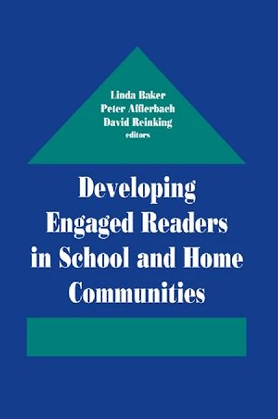 Developing Engaged Readers School and Home Communities