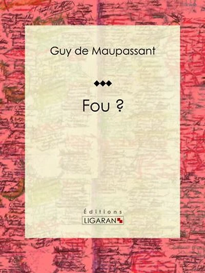 Fou ?