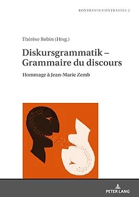 Diskursgrammatik – Grammaire du discours: Hommage à Jean-Marie Zemb