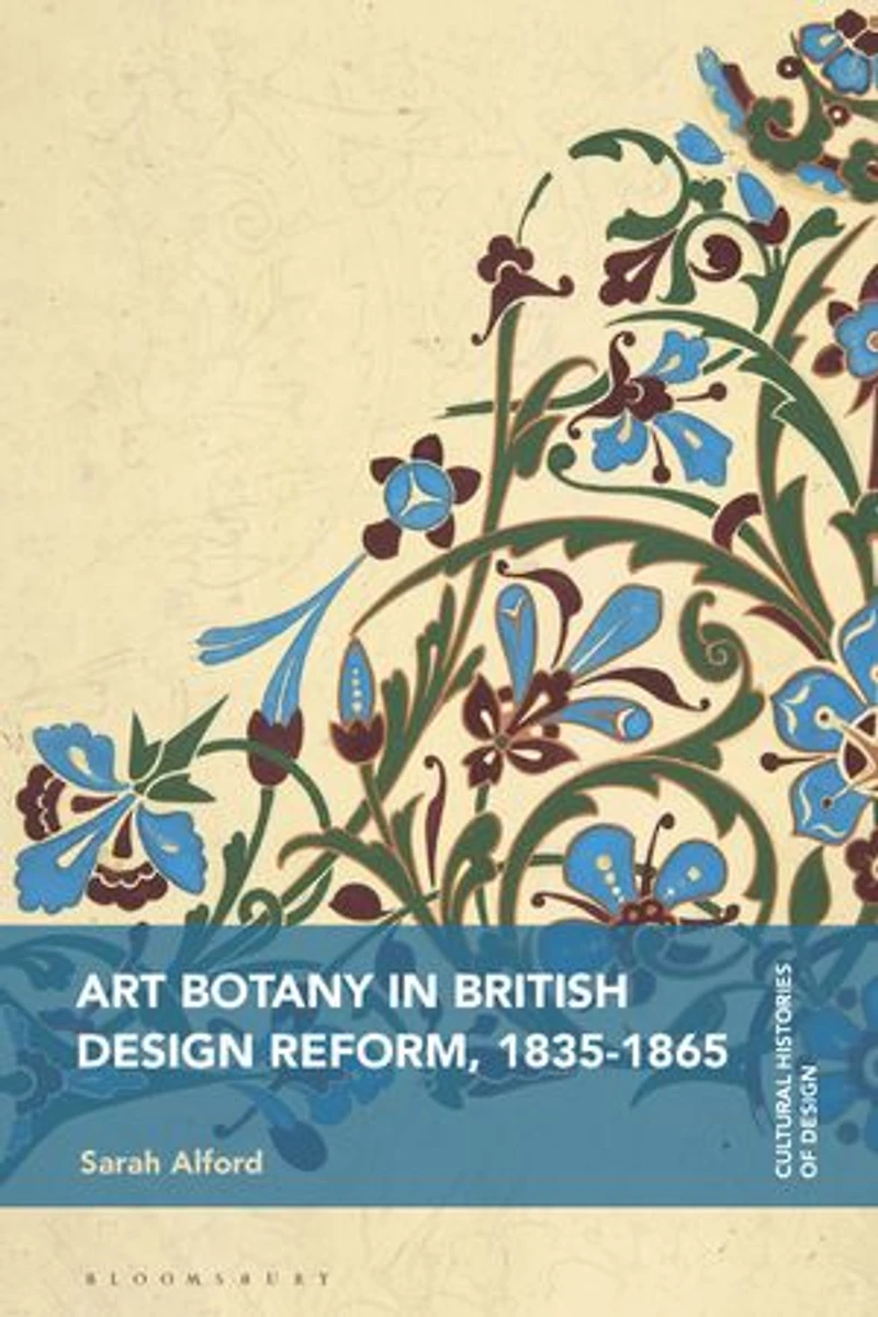 Art Botany British Design Reform, 1835-1865