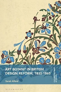 Art Botany British Design Reform, 1835-1865